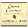 Sacred Contracts door Caroline Myss