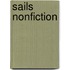 Sails Nonfiction