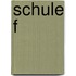 Schule f
