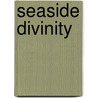 Seaside Divinity door R. W Fraser