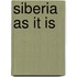 Siberia As It Is