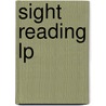 Sight Reading Lp by Daphne Kalotay