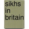Sikhs In Britain door Darsham Singh Tatla
