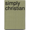 Simply Christian door Tom Wright