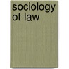 Sociology Of Law door Georges Gurvitch