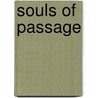 Souls Of Passage door Amelia Edith Huddleston Barr