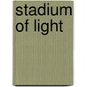 Stadium of Light door Ronald Cohn