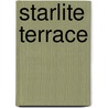 Starlite Terrace by Patrick Roth