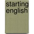 Starting English