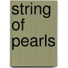 String of Pearls door Gregory A. Pierson