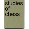 Studies Of Chess door Francois Andre Danican