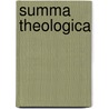 Summa Theologica by St Thomas Aquinas