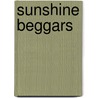Sunshine Beggars door Sidney McCall