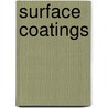 Surface Coatings door Oil And Colour Chemists' Association