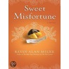 Sweet Misfortune door Kevin Alan Milne