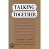 Talking Together by Lawrence R. Jacobs