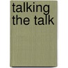 Talking the Talk door Trevor A. Harley