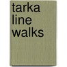 Tarka Line Walks door Peter Craske