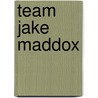 Team Jake Maddox door Jake Maddox