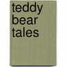 Teddy Bear Tales by Various Artists
