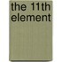 The 11th Element