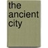 The Ancient City