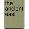 The Ancient East by Hogarth