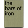 The Bars of Iron door Ethel May Dell