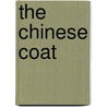 The Chinese Coat by Jennette Lee