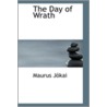 The Day Of Wrath door Maurus Jokai