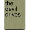 The Devil Drives door Fawn McKay Brodie