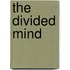 The Divided Mind