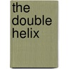 The Double Helix door James Watson