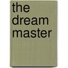 The Dream Master door Roger Zelazny