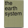 The Earth System by Lee R. Kump