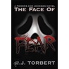 The Face of Fear door R. J Torbert