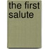 The First Salute