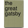 The Great Gatsby door Scott F. Fitzgerald