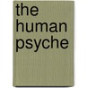 The Human Psyche door J.C. Eccles