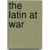 The Latin at War door William Henry Irwin
