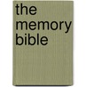 The Memory Bible door M.D. Small Gary
