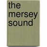 The Mersey Sound door Roger McGough