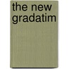 The New Gradatim door Henry Richard Heatley