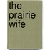 The Prairie Wife