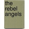 The Rebel Angels door Robertson Davies
