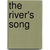 The River's Song by Jim Satterfield