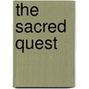The Sacred Quest door Lawrence S. Cunningham