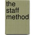 The Staff Method