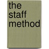 The Staff Method door Samuel S. Mitchell