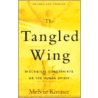 The Tangled Wing door Melvin Konner